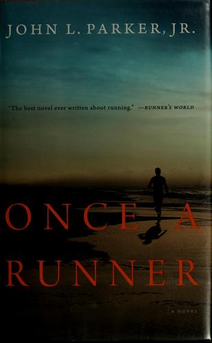 Once a Runner by John L. Parker Jr.