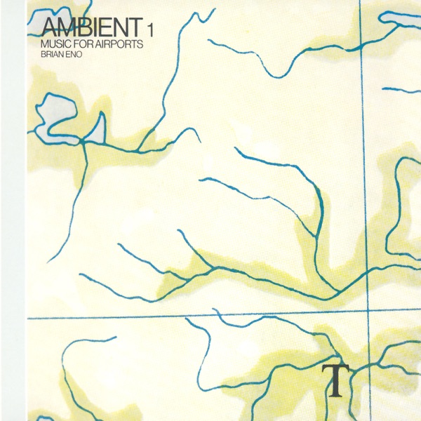 Ambient 1: Music for Airports by Brian Eno