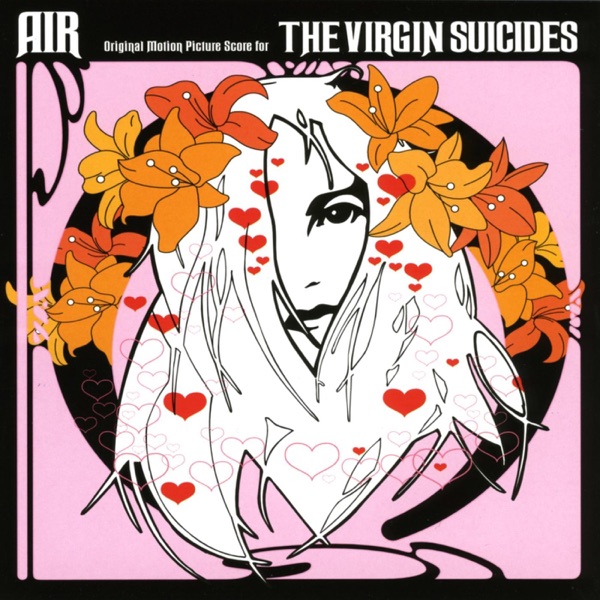 The Virgin Suicides (Original Motion Picture Score) by Air