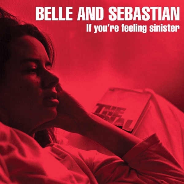 If You're Feeling Sinister by Belle and Sebastian