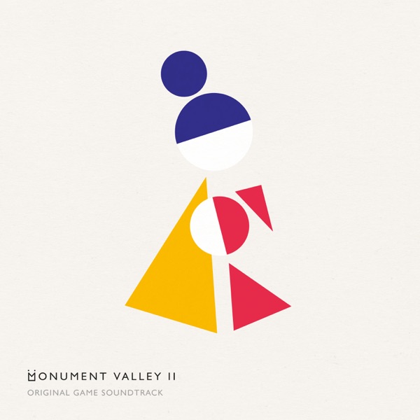 Monument Valley 2 (Original Game Soundtrack) by Todd Baker